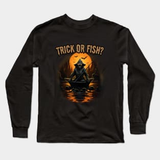 Trick or fish? Halloween, fisherman Long Sleeve T-Shirt